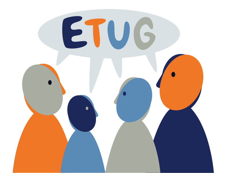 Our academic community has a voice within ETUG.