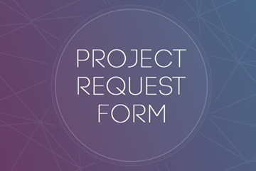 Use our project request form to submit your ideas.