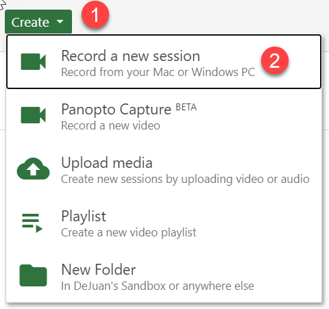 In Panopto, click the "Create" button first, followed by the option to "Record a new session."