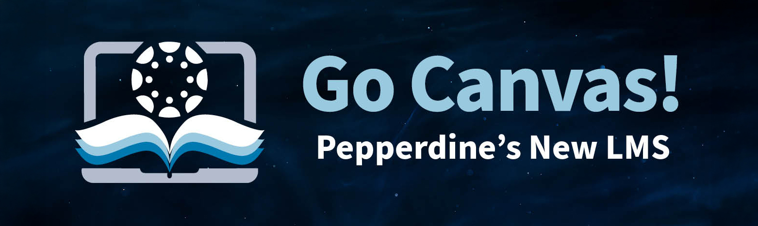 Go Canvas-Pepperdine's New LMS campaign banner