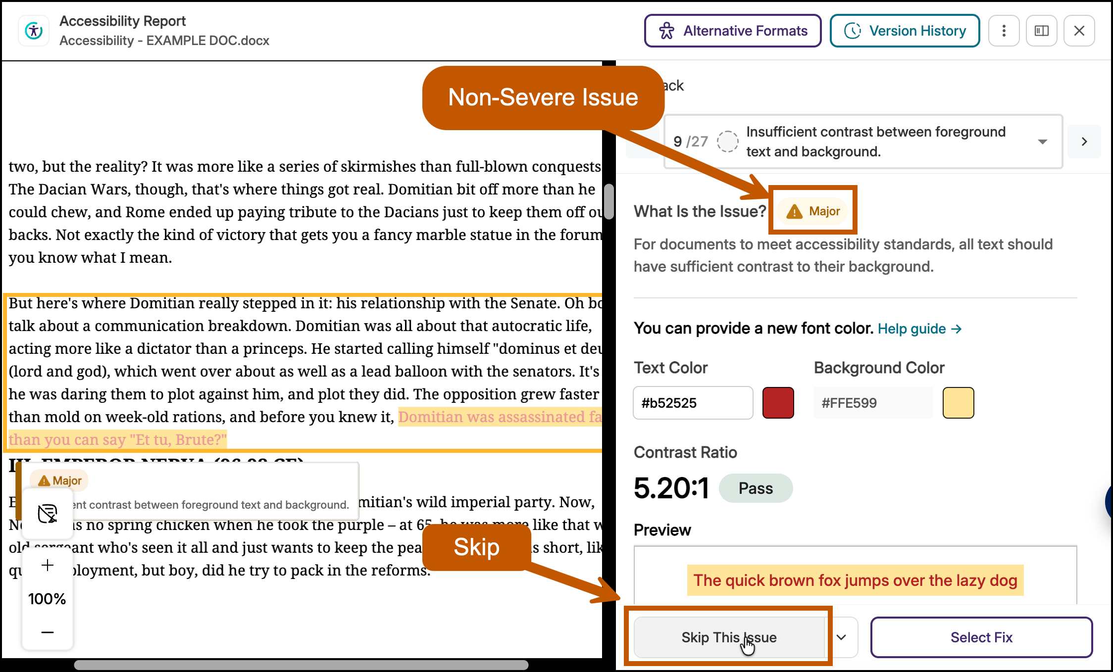 As long as the issue isn't considered severe, instructors may select the 'Skip This Issue' button at the bottom of the remediation wizard.