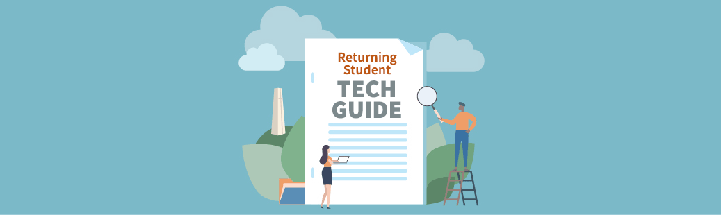 Returning Students Tech Guide